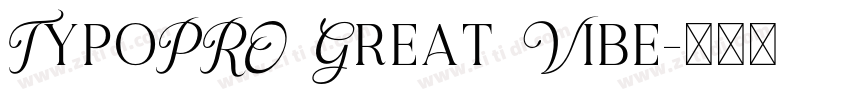 TypoPRO Great Vibe字体转换